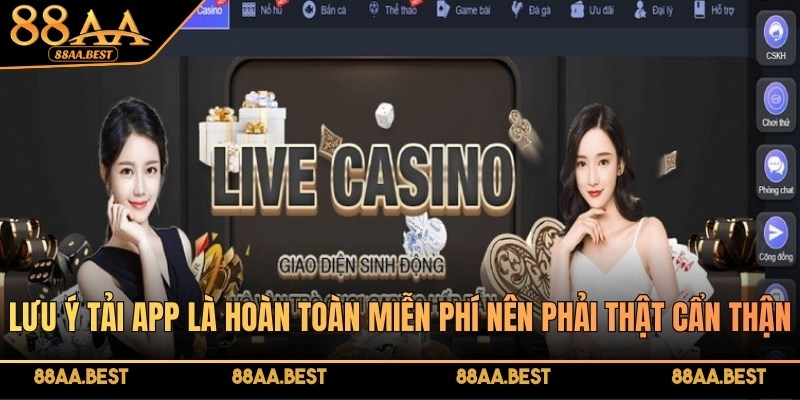 Tải app 88AA là hoàn toàn miễn phí