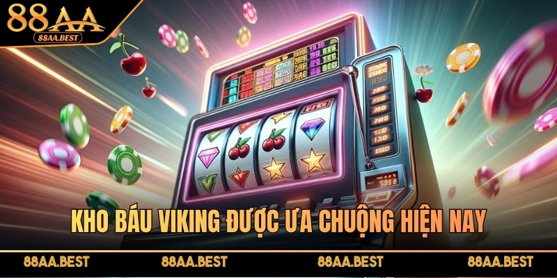 Slot Game là gì? Top game quay hũ đổi thưởng hot nhất 88AA 3 Kho báu Viking là slot game được ưa chuộng tại 88AA