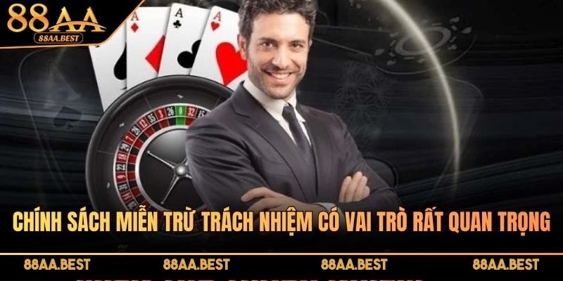 Miễn Trừ Trách Nhiệm - Trường Hợp Đặc Biệt Cần Nắm Rõ 3 Chính sách miễn trừ trách nhiệm có vai trò rất quan trọng